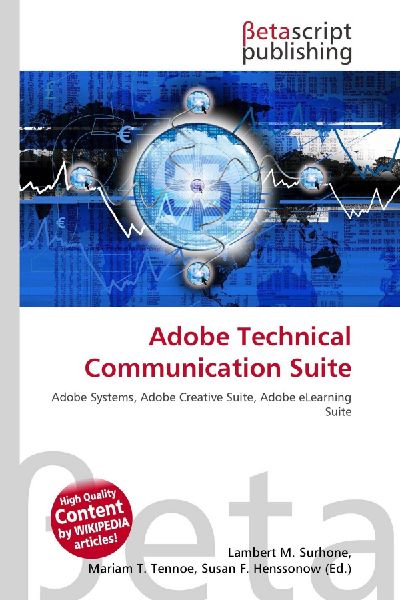 Adobe Technical Communication Suite: Adobe Systems, Adobe Creative Suite, Adobe eLearning Suite