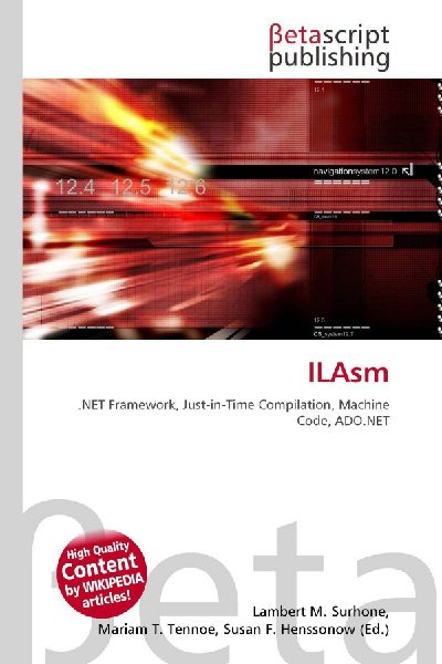 ILAsm: .NET Framework, Just-in-Time Compilation, Machine Code, ADO.NET