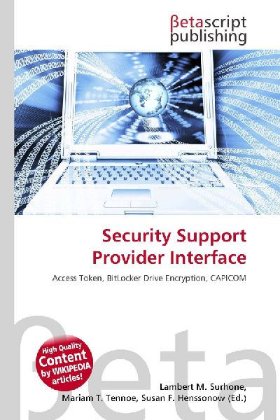 Security Support Provider Interface: Access Token, BitLocker Drive Encryption, CAPICOM