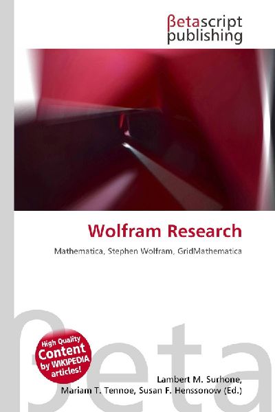 Wolfram Research: Mathematica, Stephen Wolfram, GridMathematica