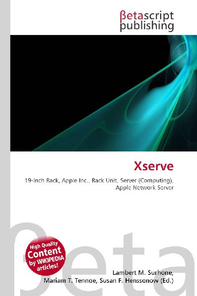 Xserve: 19-Inch Rack, Apple Inc., Rack Unit, Server (Computing), Apple Network Server