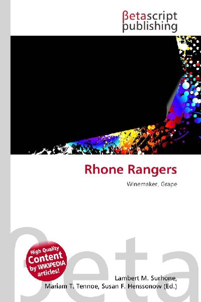 Rhone Rangers: Winemaker, Grape