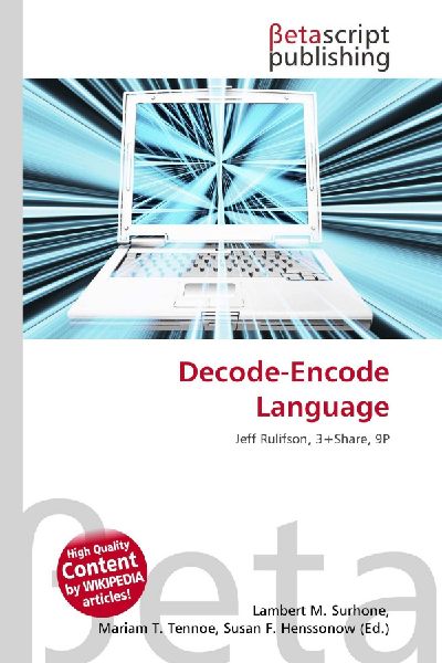 Decode-Encode Language: Jeff Rulifson, 3+Share, 9P