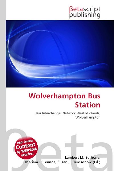 Wolverhampton Bus Station: Bus Interchange, Network West Midlands, Wolverhampton