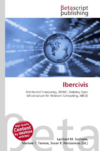 Ibercivis:         Distributed Computing, BOINC, Berkeley Open Infrastructure for Network        Computing, ABC@