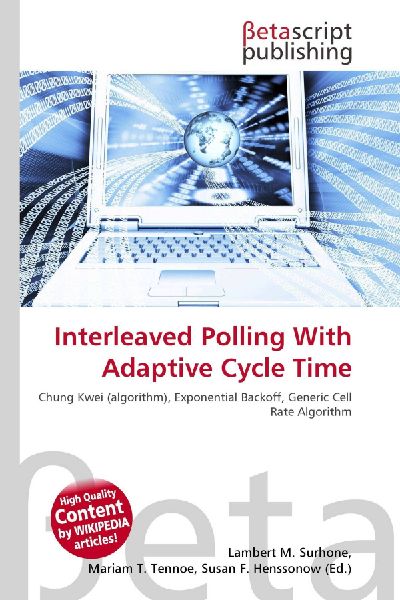 Interleaved Polling With Adaptive Cycle Time: Chung Kwei (algorithm), Exponential Backoff, Generic Cell Rate Algorithm