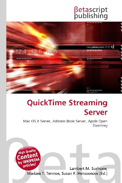 QuickTime Streaming Server: Mac OS X Server, Address Book Server, Apple Open Directory