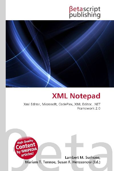 XML Notepad: Xml Editor, Microsoft, CodePlex, XML Editor, .NET Framework 2.0