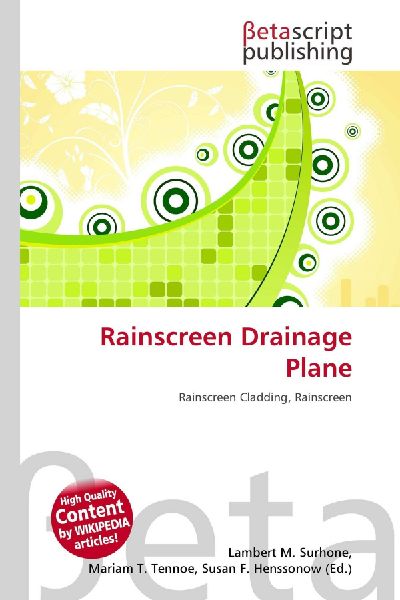 Rainscreen Drainage Plane: Rainscreen Cladding, Rainscreen