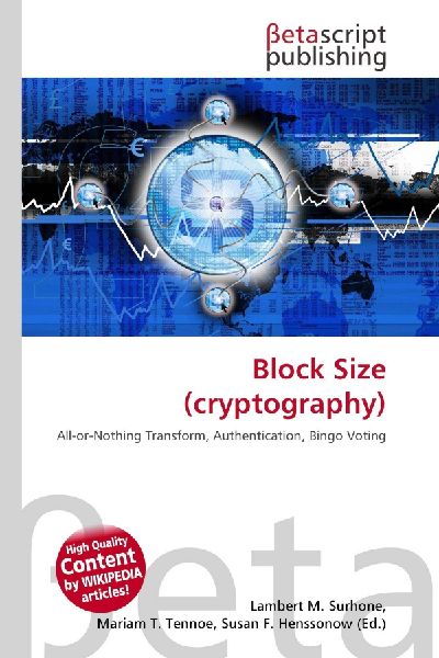 Block Size (cryptography): All-or-Nothing Transform, Authentication, Bingo Voting