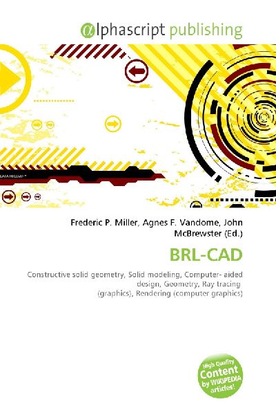 BRL-CAD:         Constructive solid geometry, Solid modeling, Computer- aided design,        Geometry, Ray tracing (graphics), Rendering (computer graphics)