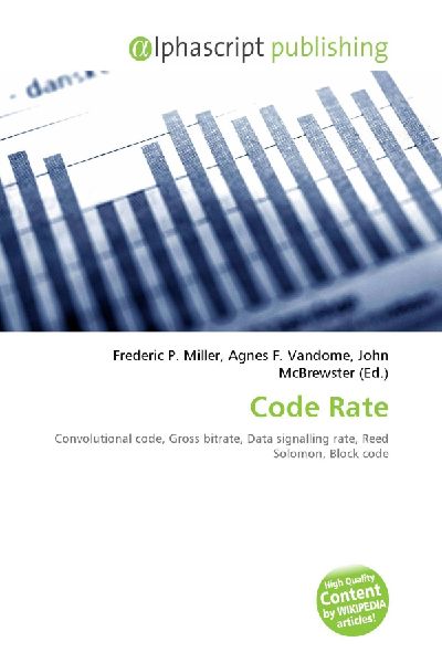 Code Rate:         Convolutional code, Gross bitrate, Data signalling rate, Reed Solomon,        Block code