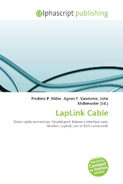 LapLink Cable:         Direct cable connection, Parallel port, Network interface card, Modem,        Laplink, List of DOS commands