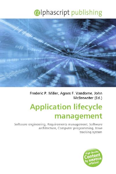 Application lifecycle management:         Software engineering, Requirements management, Software architecture,        Computer programming, Issue tracking system