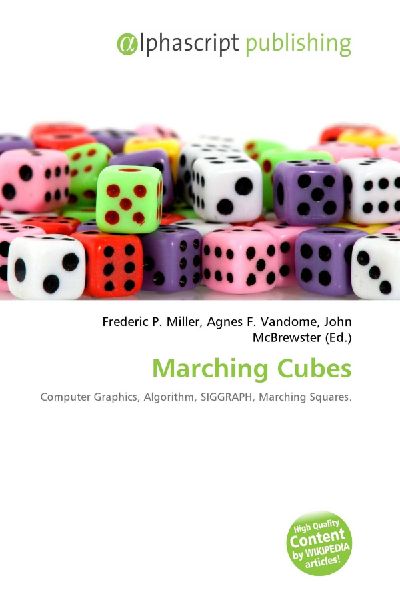 Marching Cubes: Computer Graphics, Algorithm, SIGGRAPH, Marching Squares.