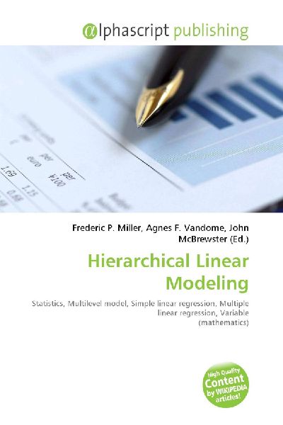Hierarchical Linear Modeling:         Statistics, Multilevel model, Simple linear regression, Multiple linear        regression, Variable (mathematics)