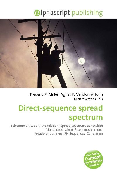 Direct-sequence spread spectrum:         Telecommunication, Modulation, Spread spectrum, Bandwidth (signal        processing), Phase modulation, Pseudorandomness, PN Sequences,        Correlation