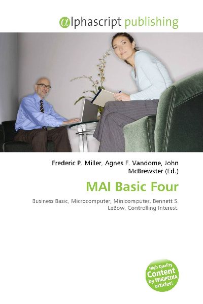 MAI Basic Four:         Business Basic, Microcomputer, Minicomputer, Bennett S. LeBow,        Controlling Interest.
