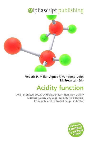 Acidity function:         Acid, Brønsted-Lowry acid-base theory, Hammett acidity function,        Superacid, Superbase, Buffer solution , Conjugate acid, Nitroaniline, pH        indicator