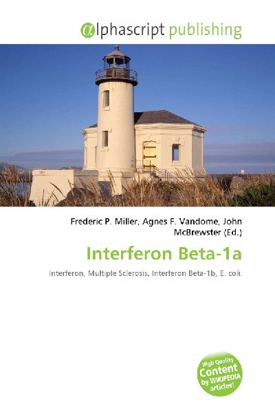 Interferon Beta-1a: Interferon, Multiple Sclerosis, Interferon Beta-1b, E. coli.