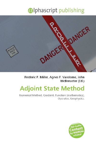 Adjoint State Method: Numerical Method, Gradient, Function (mathematics), Operator, Geophysics.