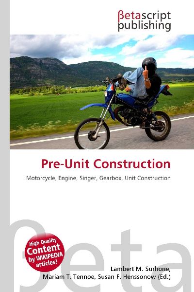 Pre-Unit Construction: Motorcycle, Engine, Singer, Gearbox, Unit Construction
