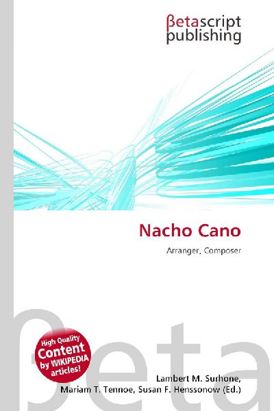 Nacho Cano: Arranger, Composer