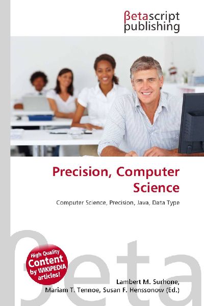Precision, Computer Science: Computer Science, Precision, Java, Data Type