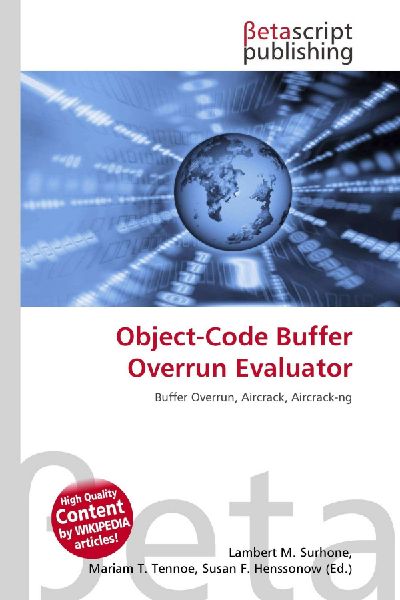 Object-Code Buffer Overrun Evaluator: Buffer Overrun, Aircrack, Aircrack-ng