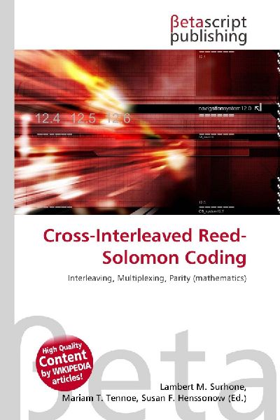 Cross-Interleaved Reed-Solomon Coding: Interleaving, Multiplexing, Parity (mathematics)