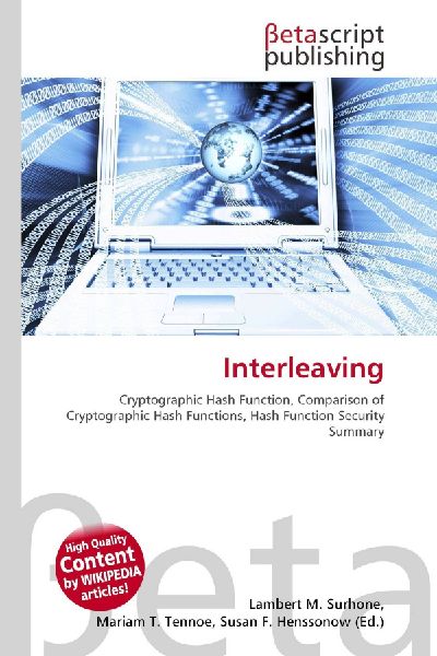 Interleaving:         Cryptographic Hash Function, Comparison of Cryptographic Hash Functions,        Hash Function Security Summary