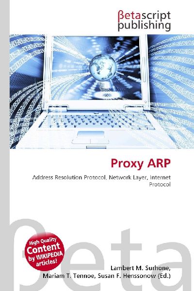 Proxy ARP: Address Resolution Protocol, Network Layer, Internet Protocol