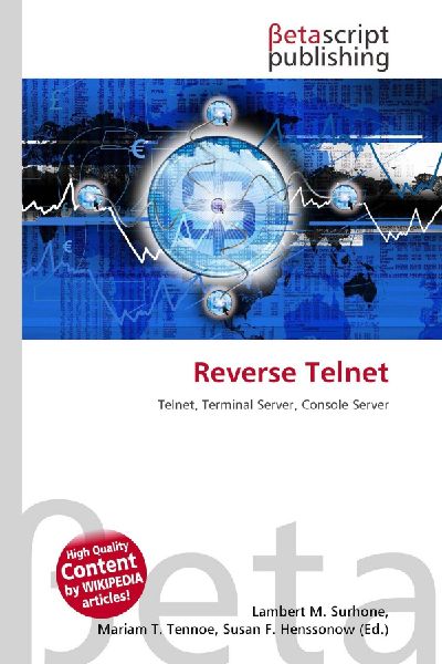 Reverse Telnet: Telnet, Terminal Server, Console Server