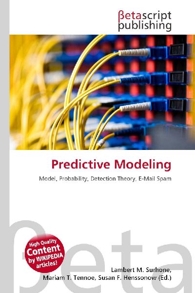 Predictive Modeling: Model, Probability, Detection Theory, E-Mail Spam