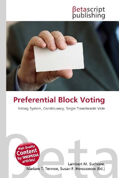 Preferential Block Voting: Voting System, Constituency, Single Transferable Vote