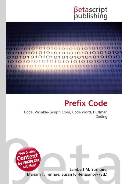 Prefix Code: Code, Variable-Length Code, Code Word, Huffman Coding