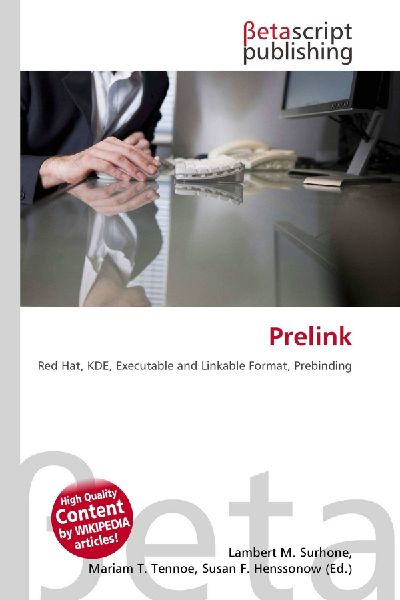 Prelink: Red Hat, KDE, Executable and Linkable Format, Prebinding
