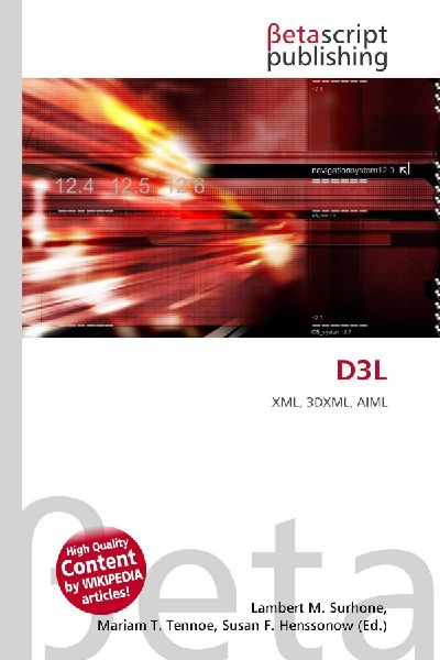 D3L: XML, 3DXML, AIML