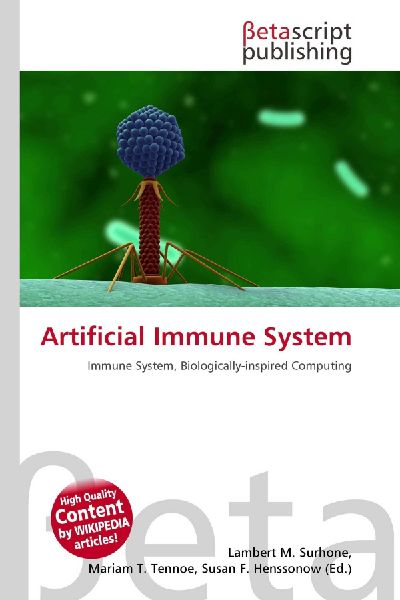 Artificial Immune System: Immune System, Biologically-inspired Computing