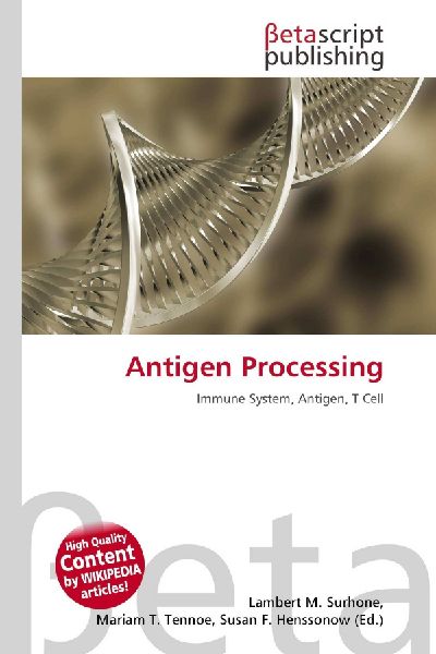 Antigen Processing: Immune System, Antigen, T Cell