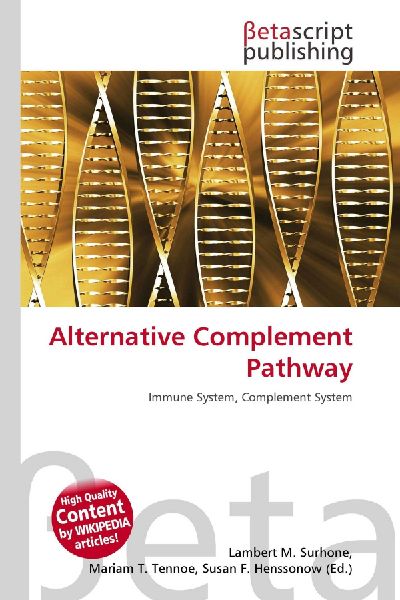 Alternative Complement Pathway: Immune System, Complement System