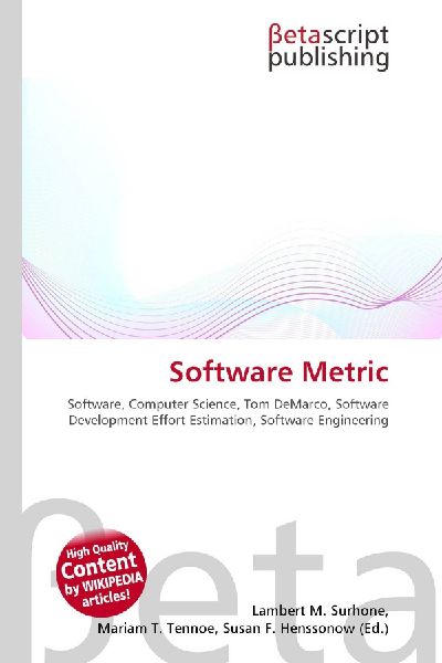 Software Metric:         Software, Computer Science, Tom DeMarco, Software Development Effort        Estimation, Software Engineering