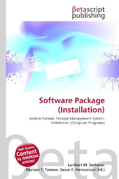 Software Package (Installation): Archive Format, Package Management System, Installation (Computer Programs)