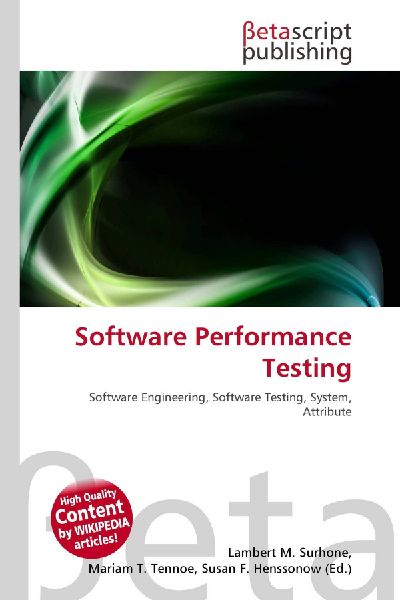 Software Performance Testing: Software Engineering, Software Testing, System, Attribute