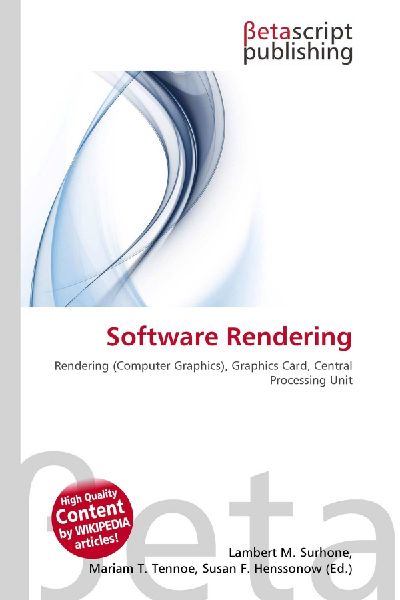 Software Rendering: Rendering (Computer Graphics), Graphics Card, Central Processing Unit