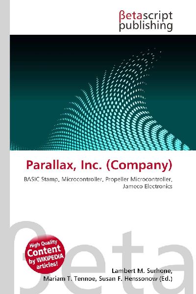 Parallax, Inc. (Company): BASIC Stamp, Microcontroller, Propeller Microcontroller, Jameco Electronics