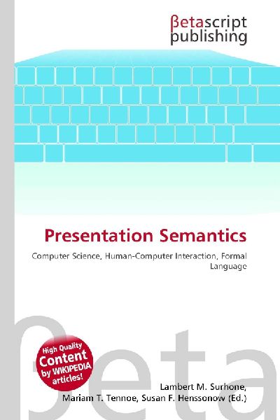 Presentation Semantics: Computer Science, Human-Computer Interaction, Formal Language