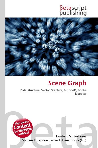 Scene Graph: Data Structure, Vector Graphics, AutoCAD, Adobe Illustrator