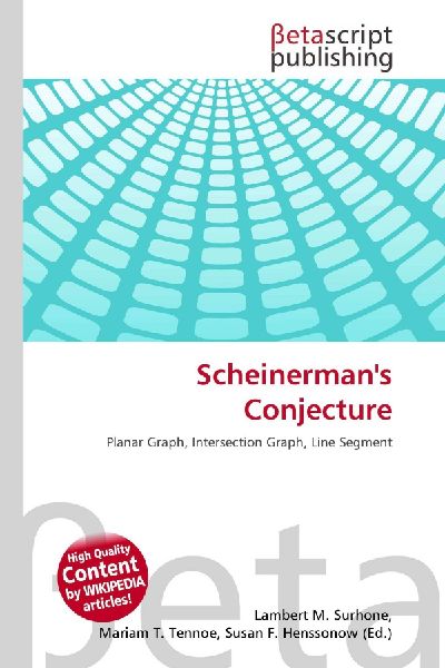 Scheinermans Conjecture: Planar Graph, Intersection Graph, Line Segment