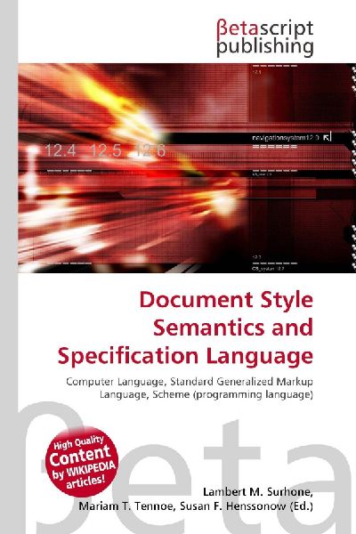 Document Style Semantics and Specification Language:         Computer Language, Standard Generalized Markup Language, Scheme        (programming language)